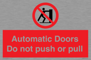 Automatic Doors  Do not push or pull